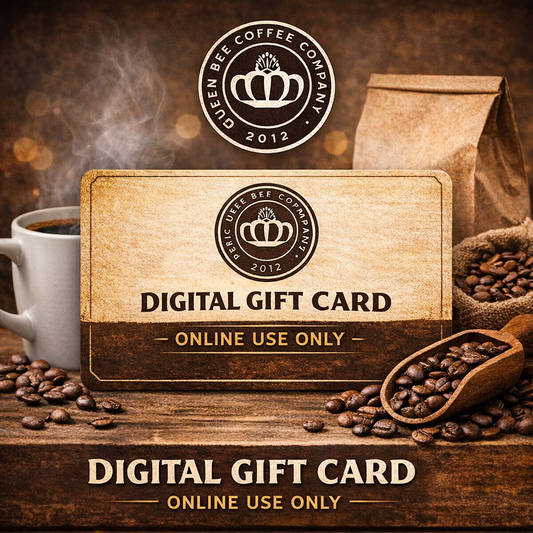 Queen Bee Coffee Digital Gift Card (Online Use Only)