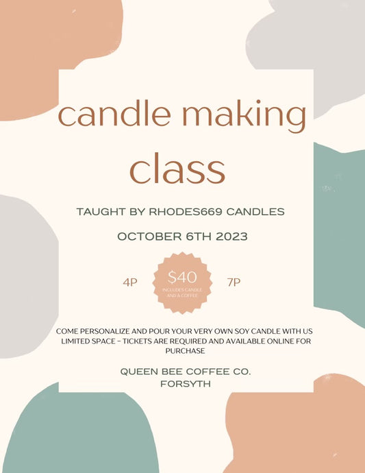 Candle Making Class - 10/6/23